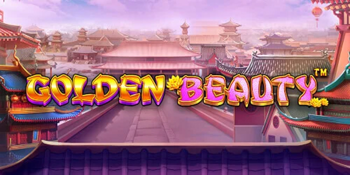 Bocoran Gacor Slot Golden Beauty Modal Tipis Untung Banyak