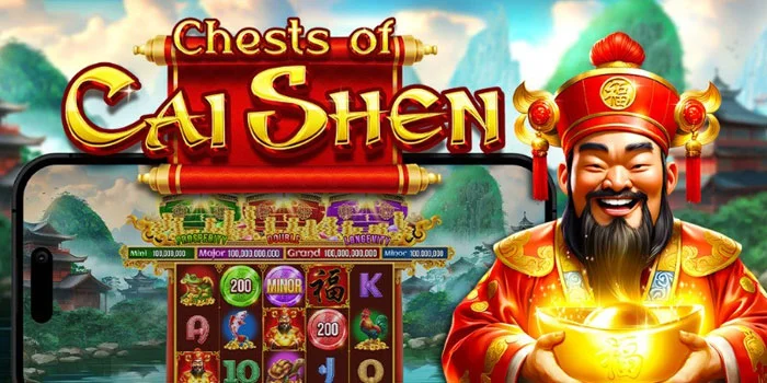 Panduan-Lengkap-Bermain-Slot-Chests-Of-Cai-Shen-99%-Maxwin