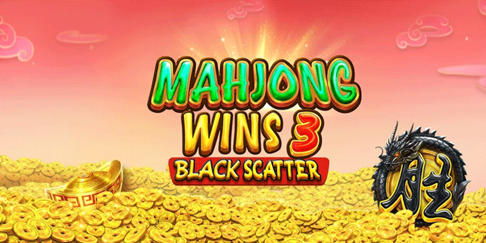 Cara Simple Meraih Kemenangan Besar Slot Mahjong Wins 3 – Black Scatter

