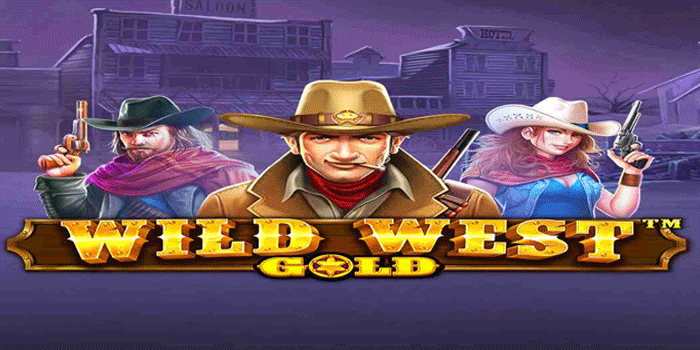 Panduan Lengkap Memahami Fitur Slot Online Wild West Gold Untuk Menang
