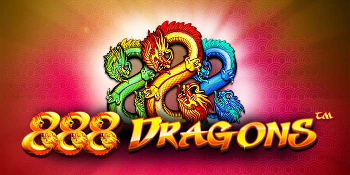 Tips Menang Main di Slot 888 Dragons Biar Gacor Terus