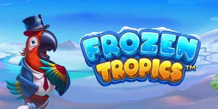 Trik Profit Untuk Maxwin Slot Frozen Tropics Dengan Auto Bet
